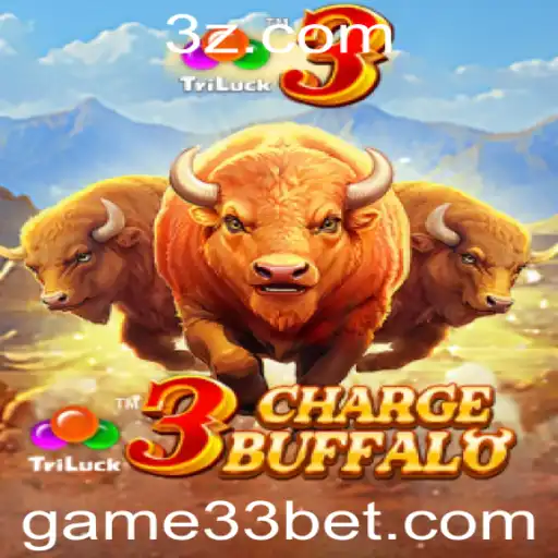 33bet | Explorando o Universo do Jogo 3ChargeBuffalo
