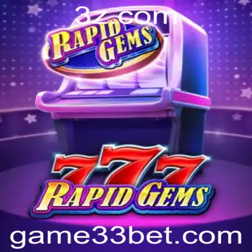 33bet | Descubra o Fascinante Mundo de RapidGems777